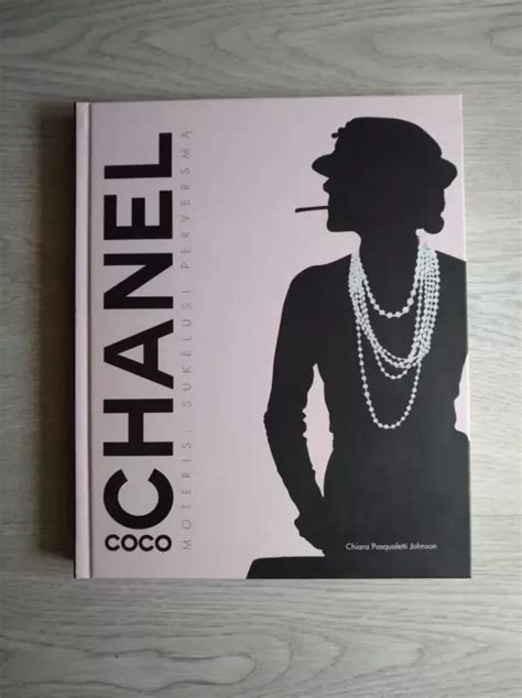 Coco Chanel. Moteris, sukėlusi perversmą .